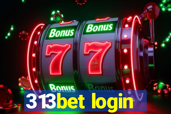 313bet login